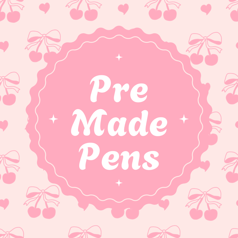 Pre Made Pens