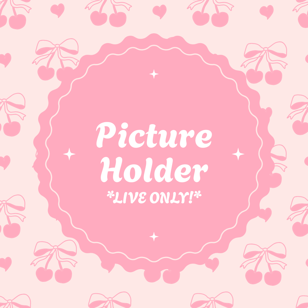 Picture Holder *LIVE ONLY!*