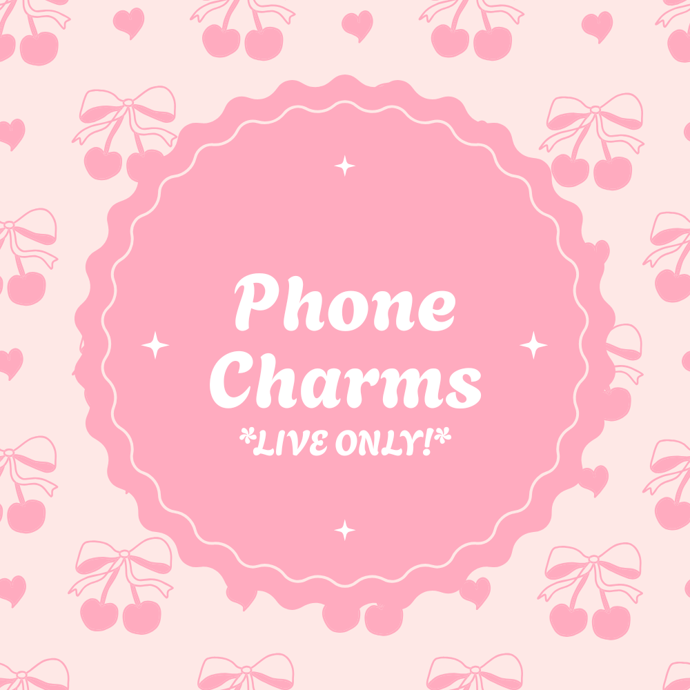 Phone Charm *LIVE ONLY!*