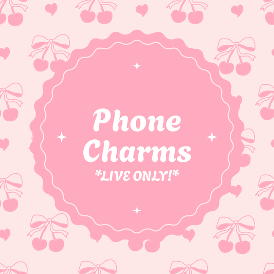 Phone Charm *LIVE ONLY!*