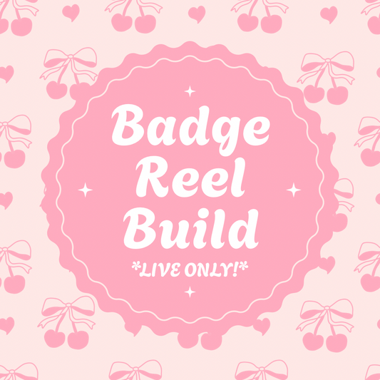 Badge Reels Build *Live ONLY!*