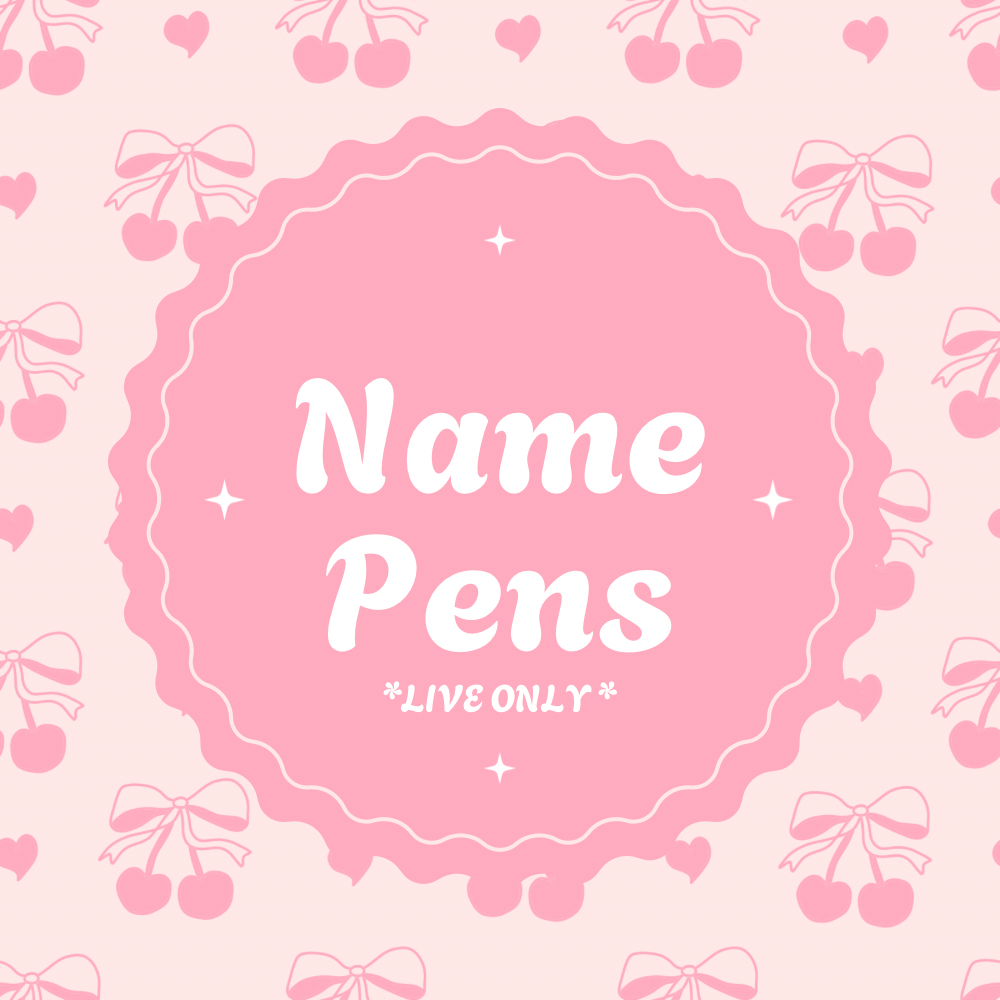 Name Pens *LIVE ONLY!!* Read Description!!
